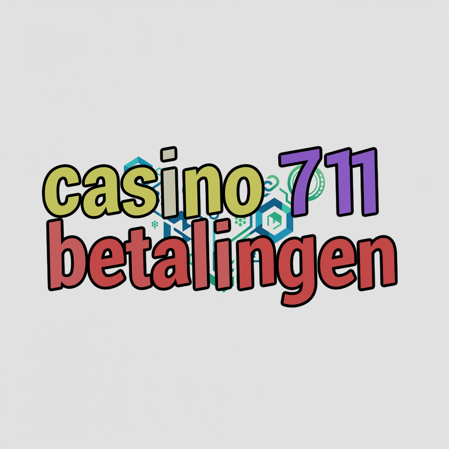 casino 711 betalingen